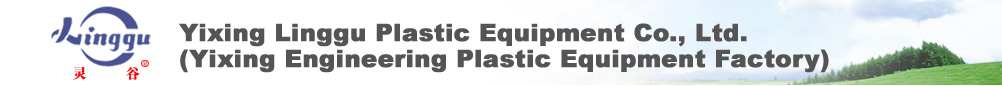Yixing Linggu Plastic Equipment Co., Ltd.